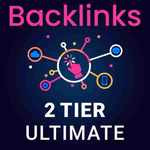 Buy 2 Tier Ultimate Backlinks Package