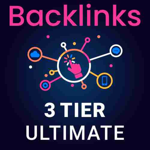 Buy 3 Tier Ultimate Backlinks Package